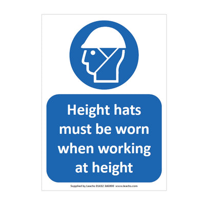 'Height hats must be worn when working at height' (300 x 400mm)