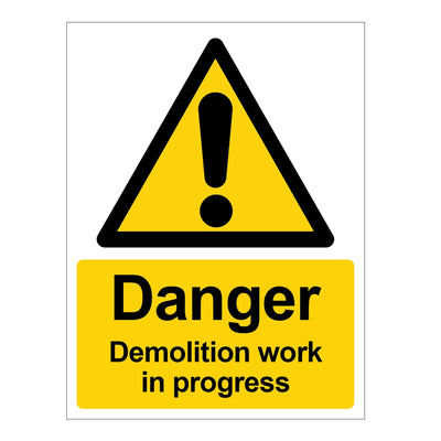 'Danger Demolition Work in Progress' Safety Sign - 300 x 400mm
