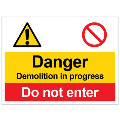'Danger Demolition in Progress - Do not enter' Safety Sign (400 x 300mm)